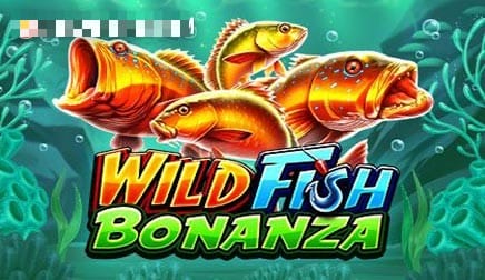 Wild Fish Bonanza